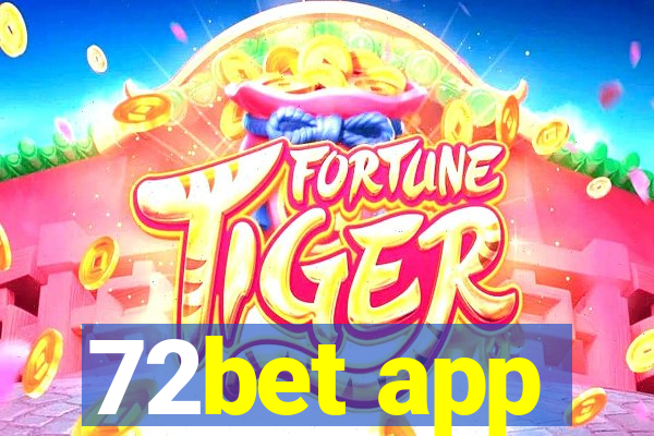 72bet app